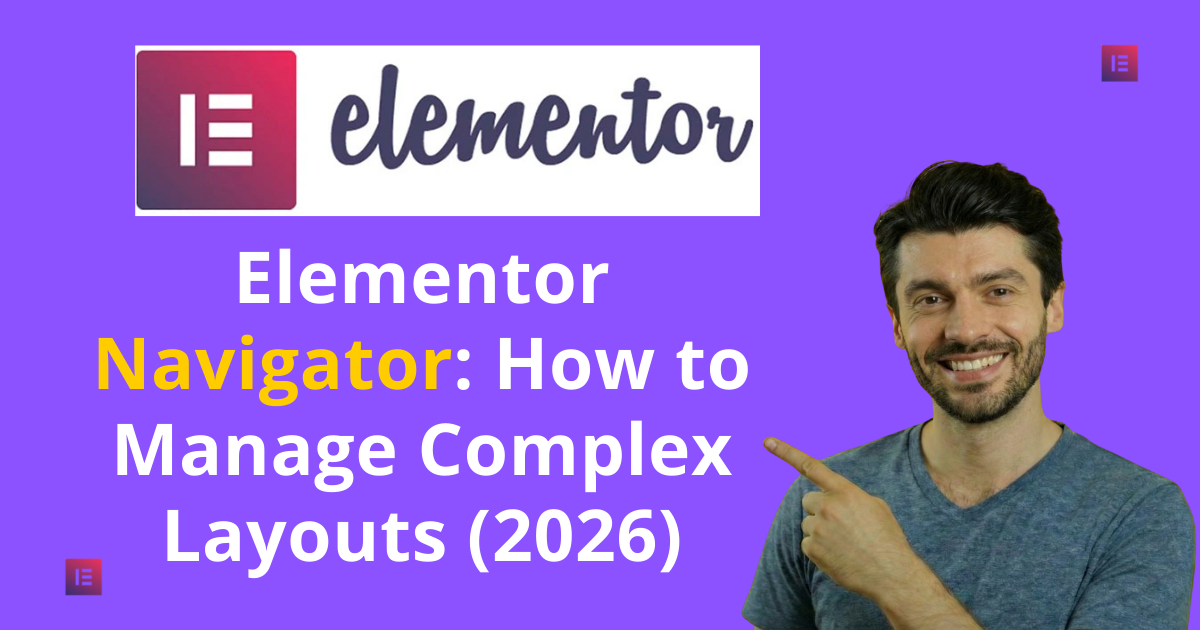 Elements navigator for managing complex layouts, showcasing techniques and tools from 2026