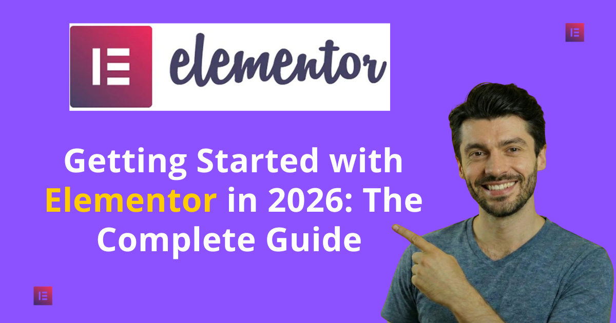Guide to getting started with Elementor in 2020, featuring tips and resources for beginners.