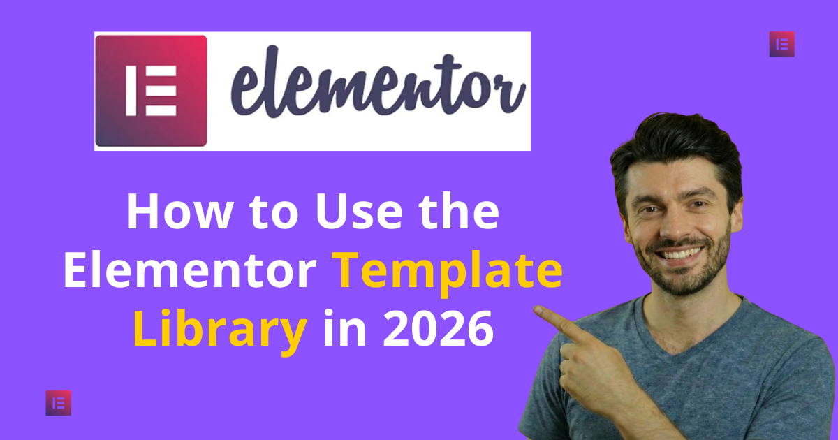 Image showing a tutorial on using the Elementor template library in 2020, featuring screenshots and step-by-step instructions.