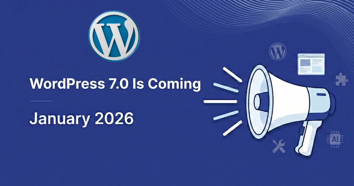 WordPress 7.0 is launching in January 2026, highlighting essential updates for site owners to prepare.
